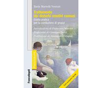Trattamento dei disturbi emotivi comuni. Guida pratica per la conduzione di gruppi. Con Contenuto digitale per download