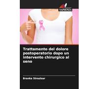Trattamento del dolore postoperatorio dopo un intervento chirurgico al seno