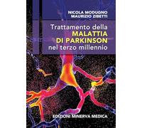 Trattamento della malattia di Parkinson nel terzo millennio