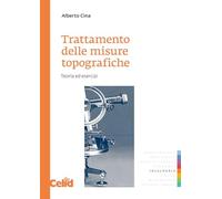 Trattamento delle misure topografiche. Teoria ed esercizi