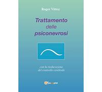 Trattamento delle psiconevrosi con la rieducazione del controllo cerebrale