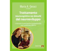 Trattamento neurocognitivo nei disturbi del neurosviluppo. L'intervento di gioco cognitivo-comportamentale nella riabilitazione (CBPI-R)