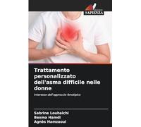 Trattamento personalizzato dell'asma difficile nelle donne: Interesse dell'approccio fenotipico