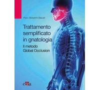 Trattamento semplificato in gnatologia. Il metodo Global Occlusion
