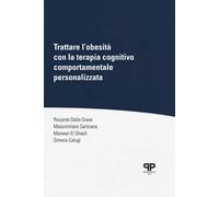 Trattare l'obesità con la terapia cognitivo comportamentale personalizzata