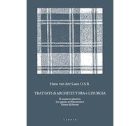 Trattati di architettura e liturgia. Il numero plastico, Lo spazio architetton