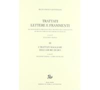 Trattati, lettere e frammenti dai manoscritti originali dell'Archivio dei ...