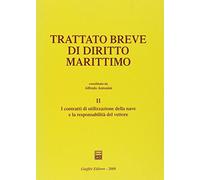 Trattato breve di diritto marittimo ii: Vol. 2
