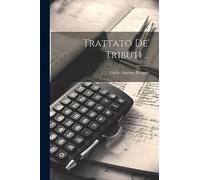 Trattato De' Tributi ...