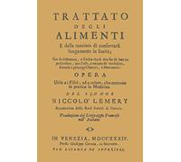 Trattato degli alimenti e della maniera di conservarli lungamente in sanità (rist. anast. 1734)