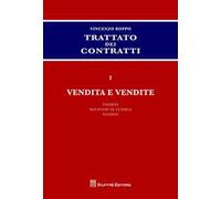 Trattato dei contratti. Vol. 1: Vendita e vendite.