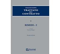 Trattato del contratto. Vol. 5: Rimedi (2).