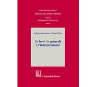 Trattato del diritto privato. Vol. 1/1: Introduzione al diritto privato. Le fonti in generale e l'interpretazione