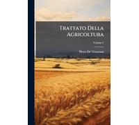 Trattato Della Agricoltura; Volume 2