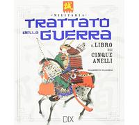 Trattato della guerra. Il libro dei cinque anelli