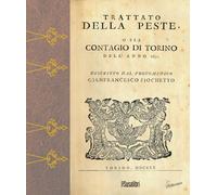 Trattato della peste. O sia contagio a Torino dell'anno 1630