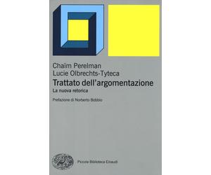 Trattato dell'argomentazione. La nuova retorica - 2013 - Einaudi