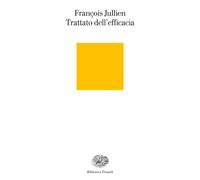 Trattato dell'efficacia - Jullien François