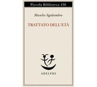 Trattato dell'età-Una lezione di metafisica