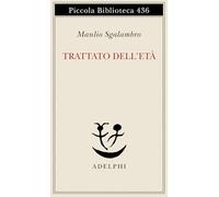 Trattato dell'età-Una lezione di metafisica