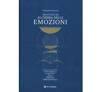 Trattato di alchimia delle emozioni - Giacomini Gianpaolo