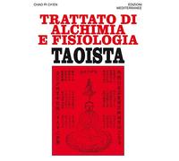 Trattato di alchimia e fisiologia taoista