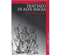 Trattato di alta magia nera, bianca, rossa