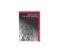 Trattato di alta magia nera, bianca, rossa