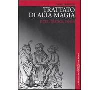 Trattato di alta magia nera, bianca, rossa - Rendhell Fulvio
