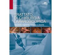 Trattato di chirurgia laparoscopica. Apparato digerente, surrene e obesità