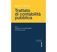 Trattato di contabilità pubblica. Vol. 1: Organismi e controlli pubblici La Corte dei Conti