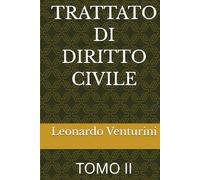 TRATTATO DI DIRITTO CIVILE: TOMO II
