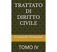 TRATTATO DI DIRITTO CIVILE: TOMO IV