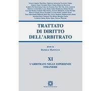Trattato di diritto dell'arbitrato. Vol. 11: arbitrato nelle esperienze straniere, L'.