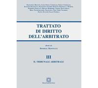 Trattato di diritto dell'arbitrato. Vol. 3: tribunale arbitrale, Il.