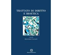 Trattato di diritto e bioetica