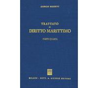 Trattato Di Diritto Marittimo.: Vol. 4