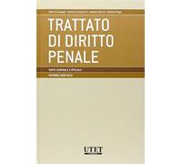 Trattato di diritto penale parte generale e speciale riforme 2008-2015