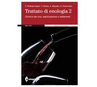 Trattato di enologia. Vol. 2: Chimica del vino, stabilizzazione e trattamenti.