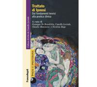 Trattato di ipnosi. Dai fondamenti teorici alla pratica clinica - De Bened...