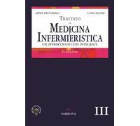 Trattato di medicina e infermieristica. Un approccio di cure integrate