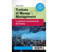 Trattato di money management. La gestione professionale del rischio. Nuova...