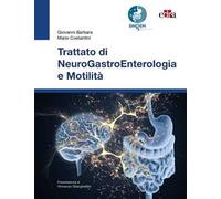 Trattato di neurogastroenterologia e motilità
