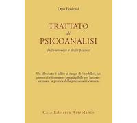 Trattato di psicoanalisi. Delle nevrosi e delle psicosi
