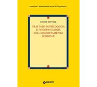 Trattato di psicologia e psicopatologia del comportamento sessuale