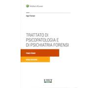 Trattato di psicopatologia e di psichiatria forensi in 2 tomi
