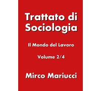 Trattato di sociologia 2 - Mirco Mariucci, 2019, Youcanprint