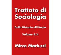 Trattato di sociologia - Mirco Mariucci, 2019, Youcanprint