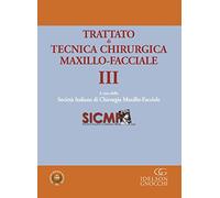 Trattato di tecnica chirugica maxillo-facciale. Con app (Vol. 3)