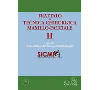 Trattato di tecnica chirurgica maxillo-facciale. Con app. Vol. 2